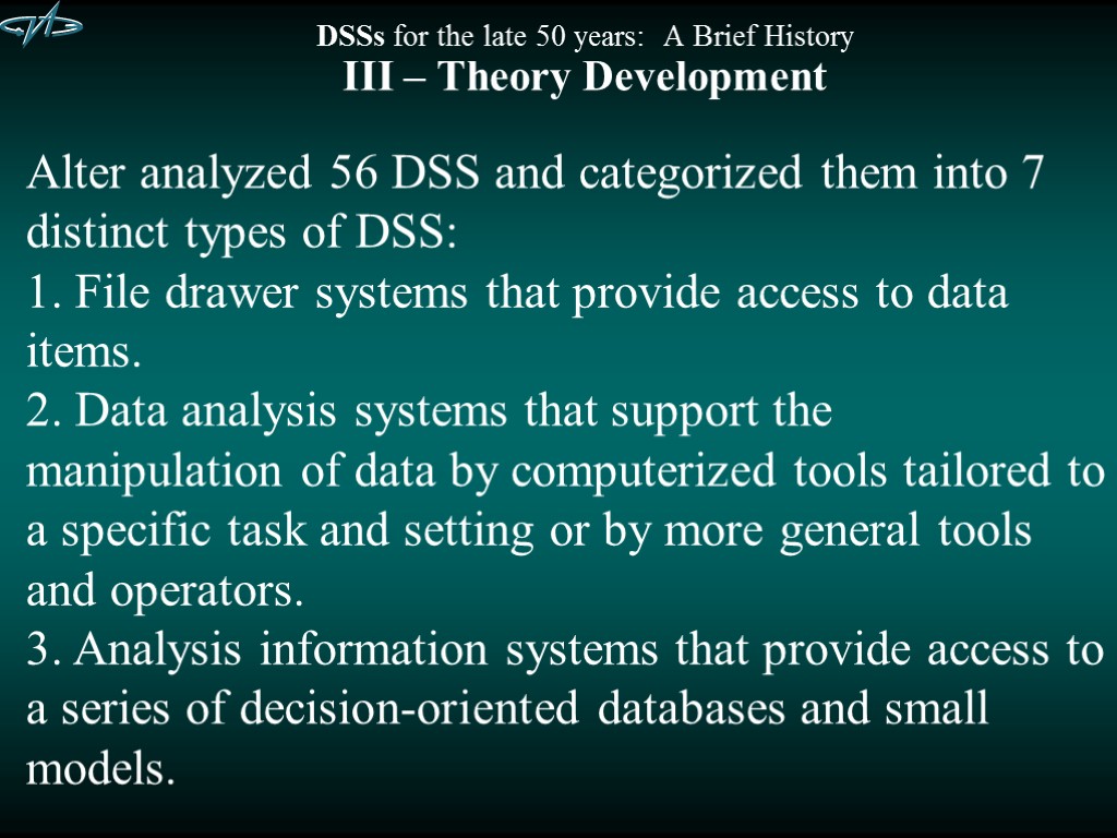 DSSs for the late 50 years: A Brief History III – Theory Development Alter